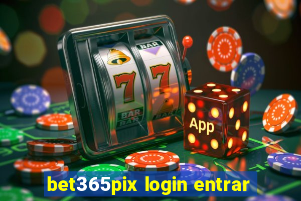 bet365pix login entrar